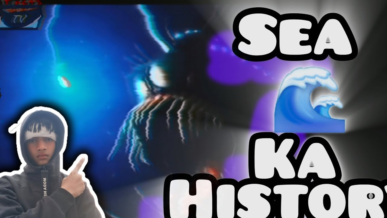 Sea 🌊 ka history pate -1