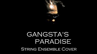 Gangsta's Paradise Cover [String Orchestra] (Violin/Viola/Cello/Bass)