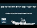 East of the sun and west of the moon