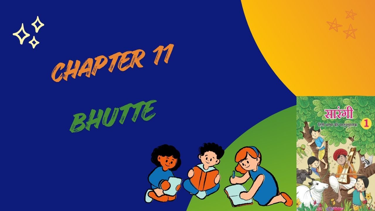 Class 1 Hindi Sarangi Chapter 11 | Bhutte Story Explanation | Hindi Lesson for Kids