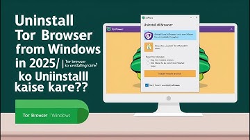 How to Uninstall Tor Browser from Windows in 2025 | Tor Browser ko Uninstall Kaise Kare? Remove Tor
