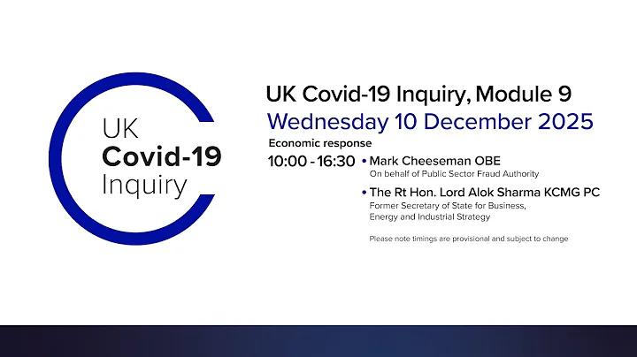 UK Covid 19 Inquiry - Module 9 Hearing - 10 December 2025 PM