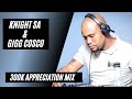Knight SA & Gigg Cosco - 300K Appreciation Mix (Harmonic Journey To DukeSoul)