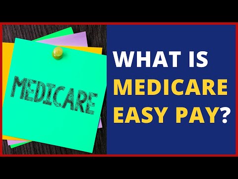 Video: Wat Is Medicare Easy Pay?