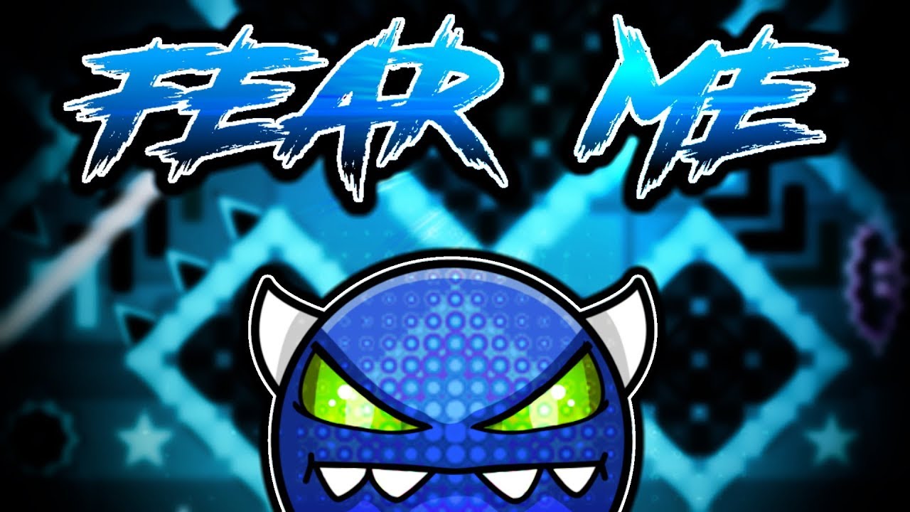 FEAR ME - MEDIUM DEMON by CrispyDash - Geometry Dash