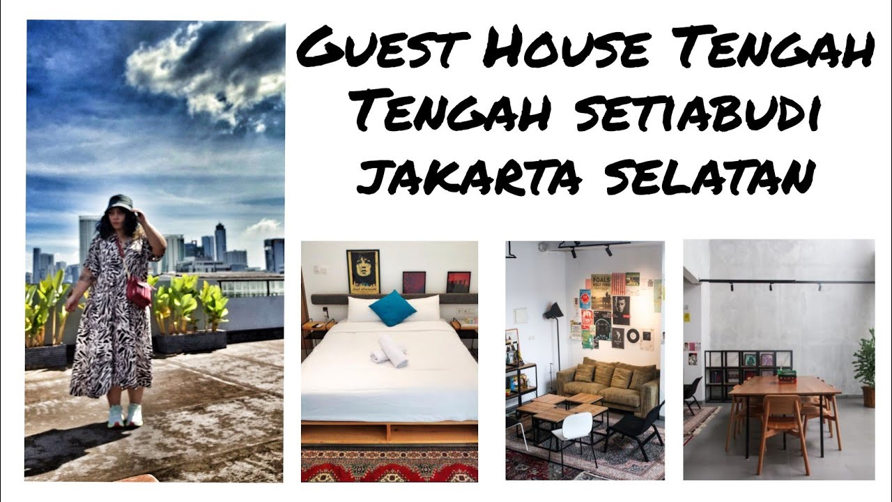 GUEST HOUSE TENGAH TENGAH SETIABUDI JAKARTA SELATAN YouTube