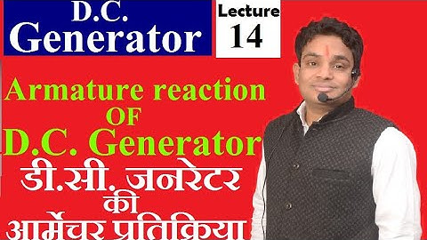 D.C.Generator | Armature Reaction of D.C.Generator | Lecture 14 By Manish Lakhera