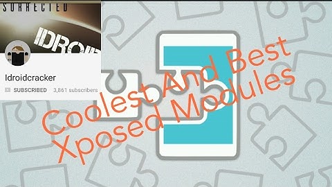 Coolest And Best Xposed Root Modules