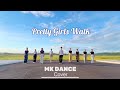 PRETTY GIRLS WALK | Dc Mastermind | MK Dance Studio