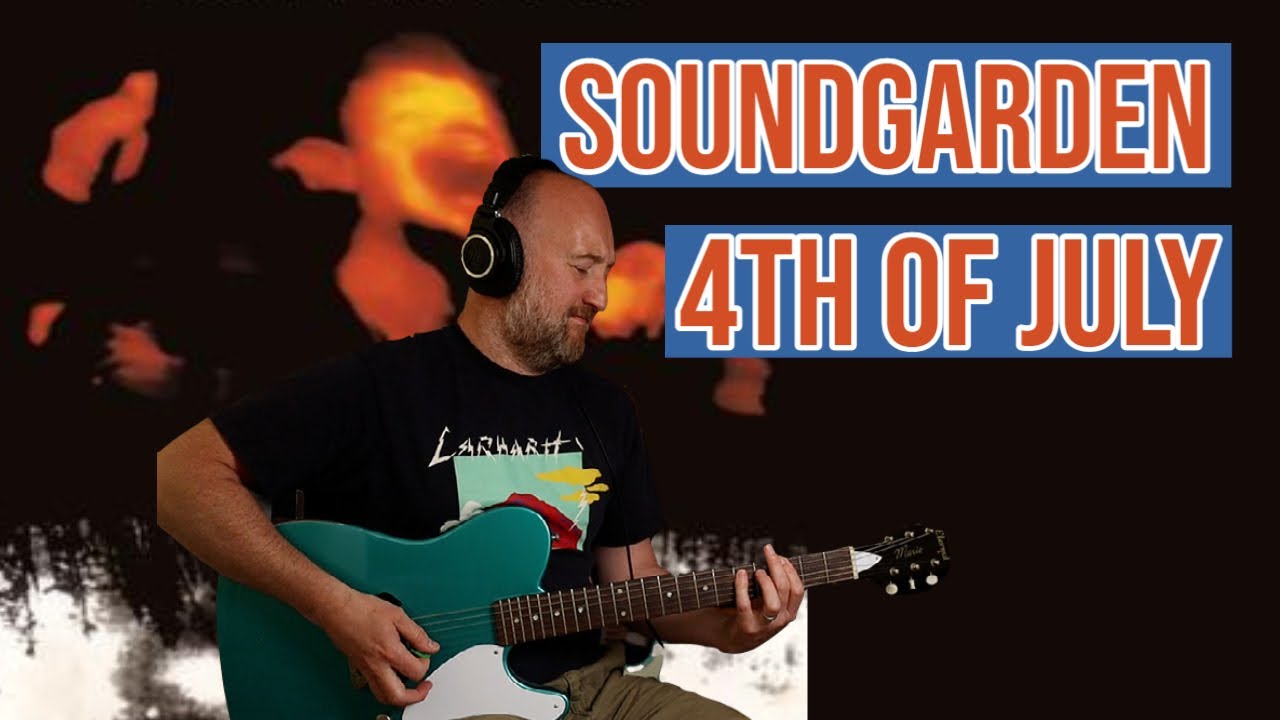 How To Play 4th Of July By Soundgarden Guitar Lesson Youtube