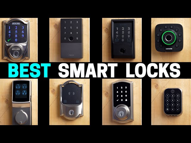 Ultimate Smart Lock Comparison: the 8 BEST on ! 