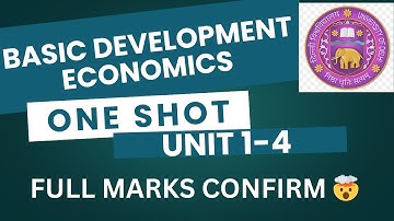 BASIC DEVELOPMENT ECONOMICS | UNIT 1 - 4 | ONE SHOT | DU/SOL/REGULAR/NCWEB