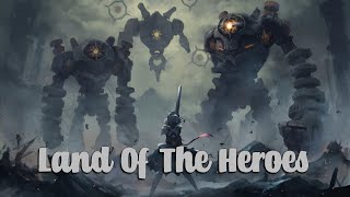 Nightcore - Land Of The Heroes ( Lyrics )