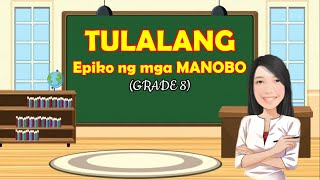 TULALANG | Epiko ng mga Manobo | Filipino 8 LESSONS AND TUTORIALS |Asignaturang Filipino