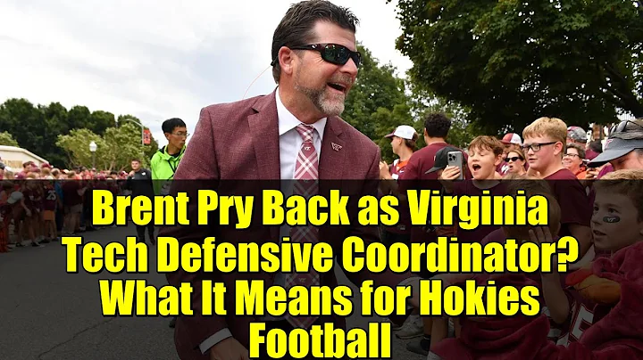 Brent Pry Back as Virginia Tech Defensive Coordinator? What It Means for Hokies Football