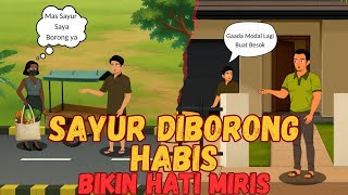 PEDAGANG SAYUR LARIS MANIS | BUKAN UNTUNG MALAH BUNTUNG