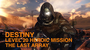 Destiny: The Last Array heroic daily mission, level 20