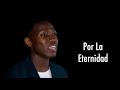 Por La Eternidad - Brian Nhira (Official Video)