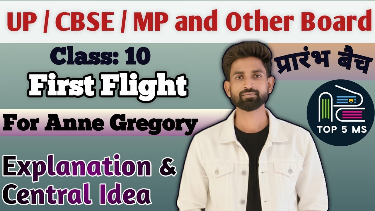 For Anne Gregory | First Flight | Explanation | Central Idea | by Rajat Sir | TOP 5 MS 