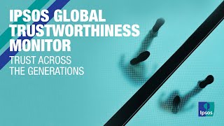 Trustworthiness Monitor 2023 - Trust across the generations