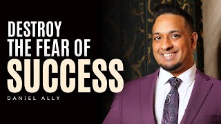 How to Completely Destroy the Fear of Success