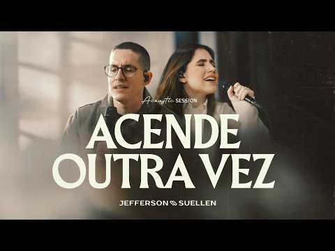 LIGHT IT UP AGAIN | Acoustic Session | Jefferson and Suellen