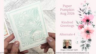Paper Pumpkin Aug 2026 Alternative 4 Kindred Greetings Stampin’ Up!