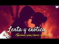 Música Lenta R&B 🔥 Lento pero Salvaje 🔥 Cada segundo arde lento,como miel cayendo sobre mi
