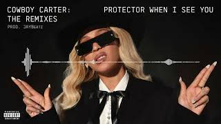 08 Beyoncé - Protector When I See You