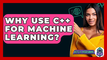 Why Use C++ For Machine Learning? - Next LVL Programming