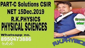 PART-C Solutions CSIR NET 15Dec.2019 #R.K.PHYSICS#