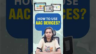 How to Use an AAC Device for Communication? | Speech Therapy Guide | Namitha