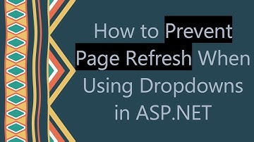 How to Prevent Page Refresh When Using Dropdowns in ASP.NET