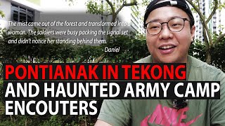 HAUNTED Army Camp Stories and the Pontianak in Pulau Tekong  [NS Man Ghostly Encounter]