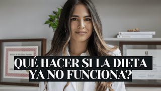 La dieta ya no te funciona?