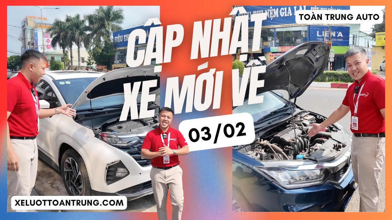 Báo Giá Xe Mới Về 03/02/2026 - VỚI NHỮNG CHÍNH SÁCH HẤP DẪN MỚI GIÀNH CHO KHÁCH HÀNG TOÀN TRUNG AUTO