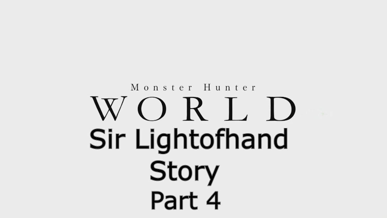 Monster Hunter World (P.C)  Part 4 Bird-Brained Bandit