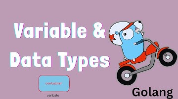Variable & Data types in Golang