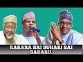 RARARA SAI BUHARI SAI BADARU