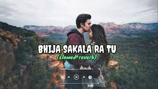 Bhija Sakala Ra Tu Song Lofi Ll Best Lofi reverb This Odia Song Ll mantu Chhuria Ll