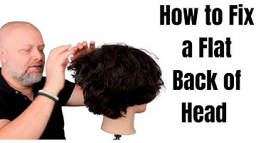 How to Fix a Flat Back of Head - TheSalonGuy