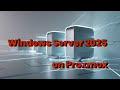 Installing Windows Server 2025 on Proxmox with VirtIO Drivers | Step-by-Step Guide