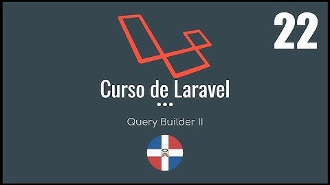 Curso de Laravel | Query Builder II CRUD - Video 22