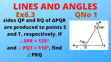 Ex6.3,QNo1, sides QP & RQ of PQR are produced to pt S & T,  if SPR=135 & PQT=110 find PRQ,  class 9