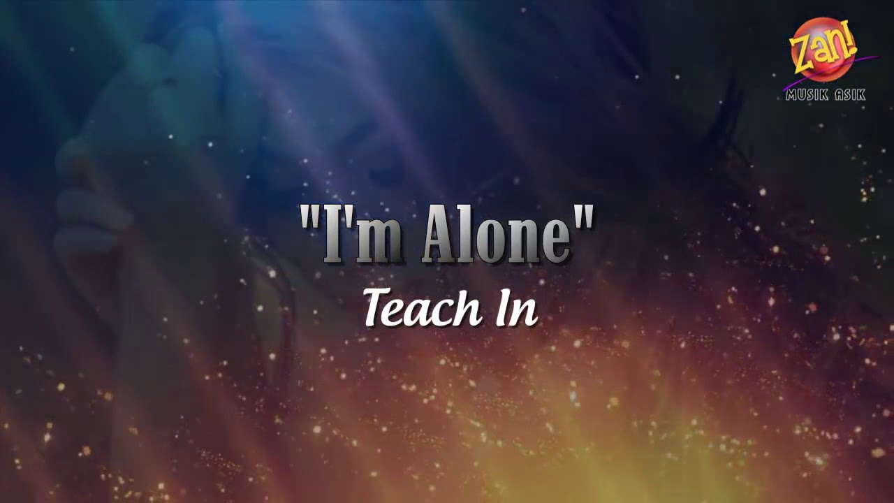 Группа teach in i'm Alone. Alone teach