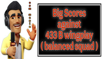 OSM TACTICS 2024 : Big Scores  Against OSM 433B Wingplay ( Balance Squad )