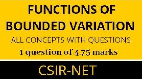 FUNCTIONS OF BOUNDED VARIATION FOR CSIR NET | REAL ANALYSIS LECTURE 60
