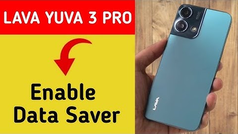 Lava Yuva 3 Pro me data saver kaise lagaye, How to enable data saver in Lava Yuva 3 Pro