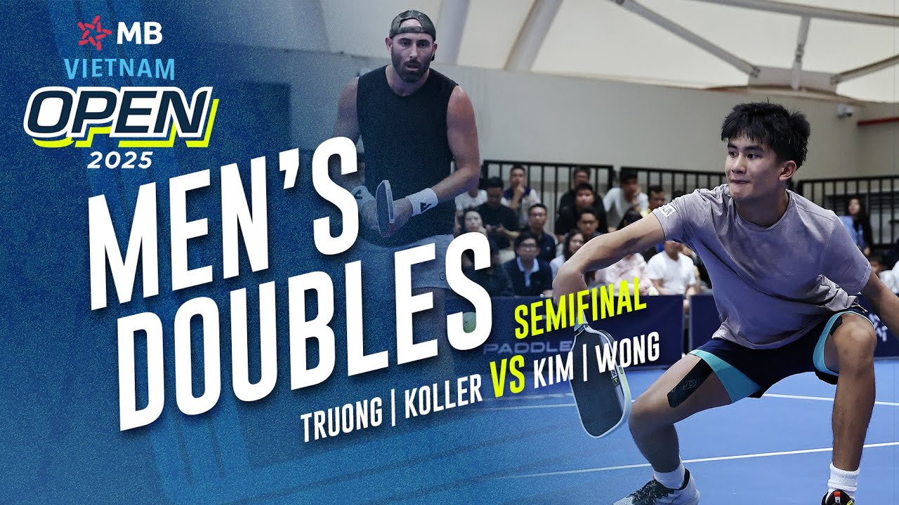 Koller/Truong vs Wong/Kim - Men's Doubles Semifinal | MB Vietnam Open 2025