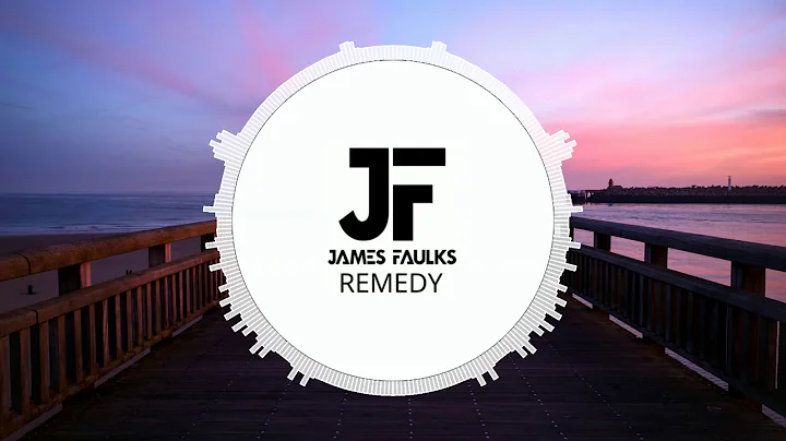 James Faulks - Remedy